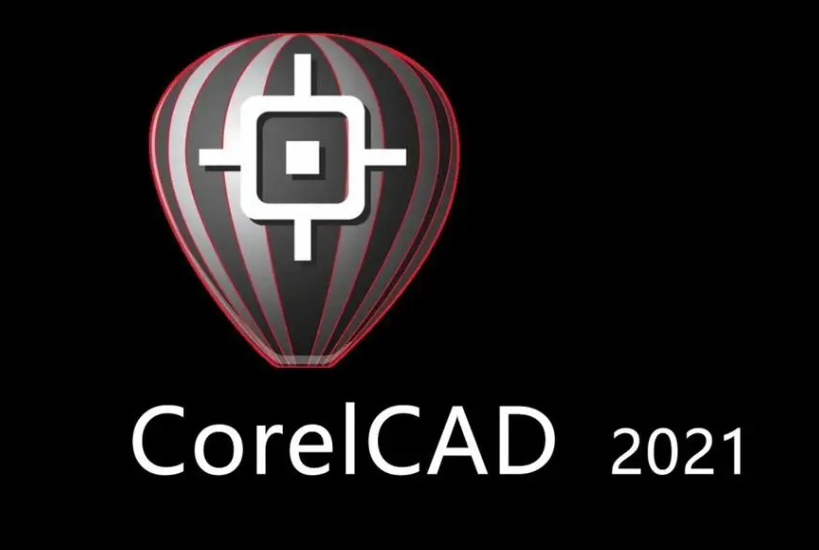 必看！CorelCAD 2021 安装教程全攻略